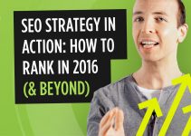 SEO Strategy 2016: How to Rank in Google Today